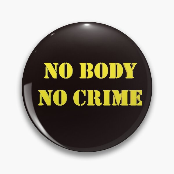 Item preview, No body no crime designed and sold by Creative fashion Mix.