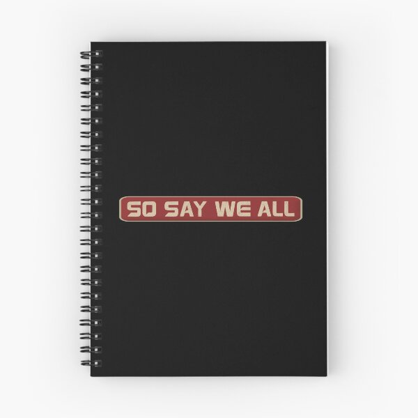 Item preview, So Say We All designed and sold by DialInsignia.