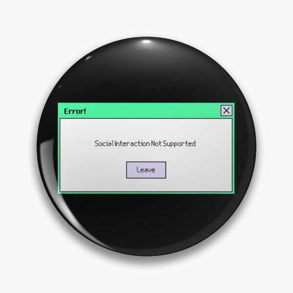 Item preview, Social Interaction Not Supported  designed and sold by Christeena-.