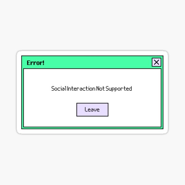 Item preview, Social Interaction Not Supported  designed and sold by Christeena-.