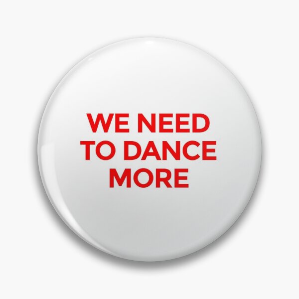 Item preview, WE NEED TO DANCE designed and sold by juvenilepeace.