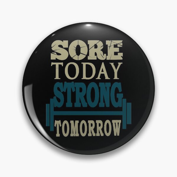 Item preview, Sore Today Strong Tomorrow - Gym BodyBuilder designed and sold by DialInsignia.