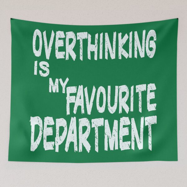 Item preview, overthinking is my favorite department designed and sold by Urbo Panda.