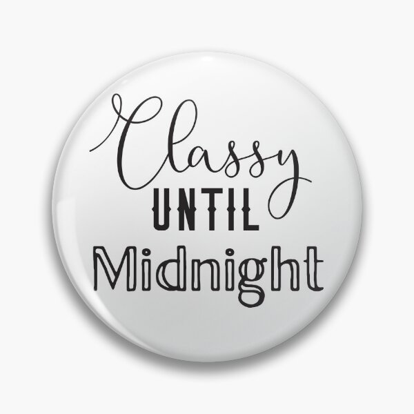 Item preview, Classy until Midnight designed and sold by jazzydevil.