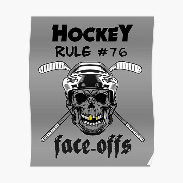 "Hockey Rule 76 FaceOffs Skull With Gold Teeth Wearing A Hockey