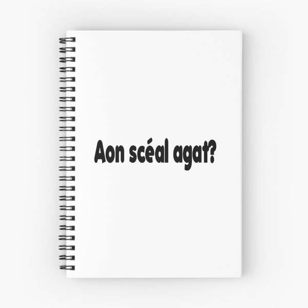 Item preview, Aon scéal agat? designed and sold by JockDove.