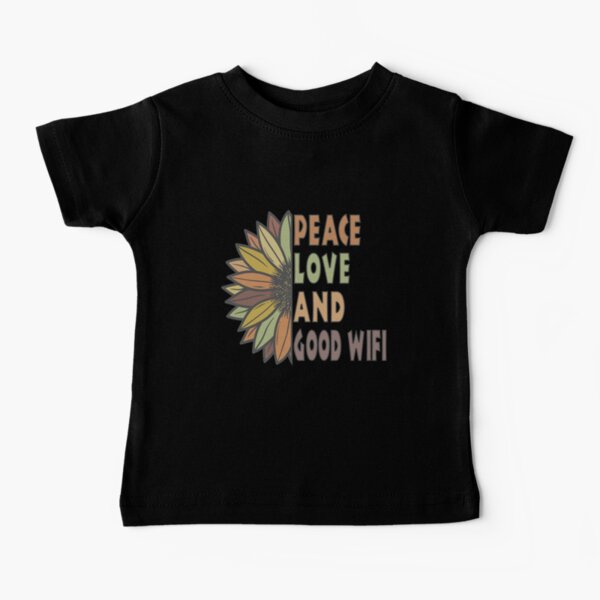 Peace Love and Good Wifi