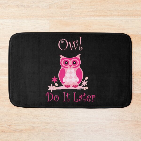 Item preview, Owl Do It Later In Pink designed and sold by BritzShop.