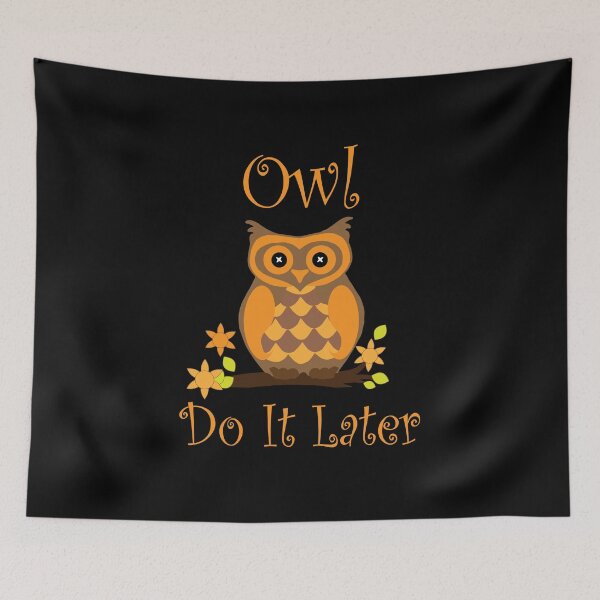 Item preview, Owl Do It Later designed and sold by BritzShop.