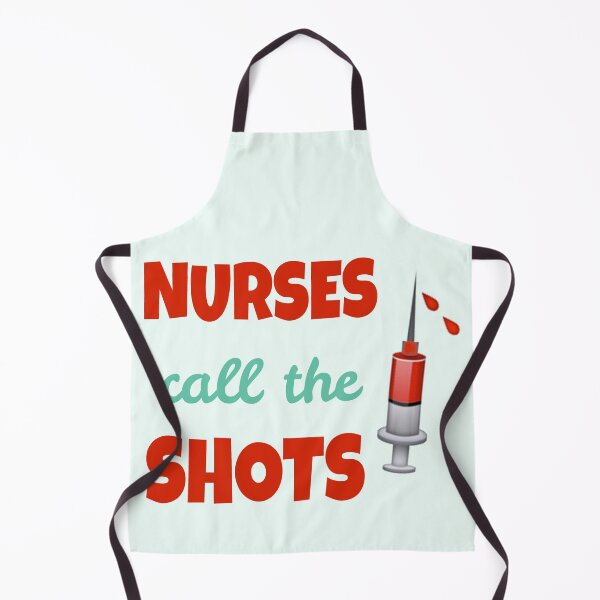 Item preview, Nurses call the shots designed and sold by SidTastic .