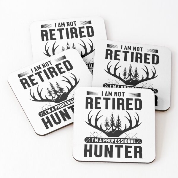 Item preview, I am not retired i'm a professional hunter designed and sold by JaMatt1983.