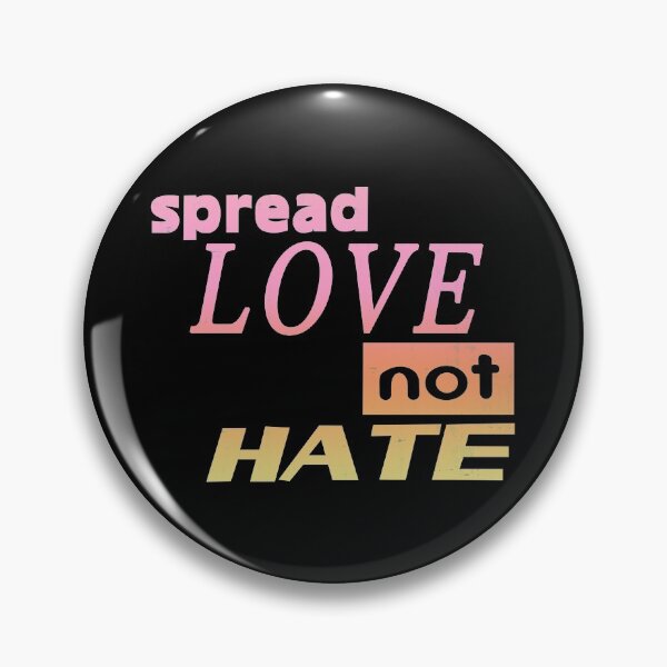 Item preview, Spread Love Not Hate  designed and sold by DialInsignia.
