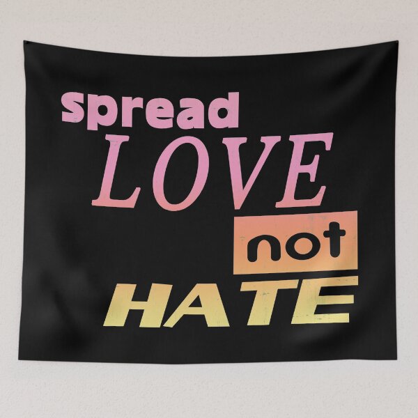 Item preview, Spread Love Not Hate  designed and sold by DialInsignia.