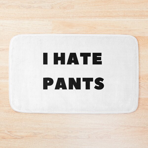 Item preview, I Hate Pants And Socializing | Funny Gift For Ladies | Cute Awkward Girl | Funny Anti-social designed and sold by BECOOOL.