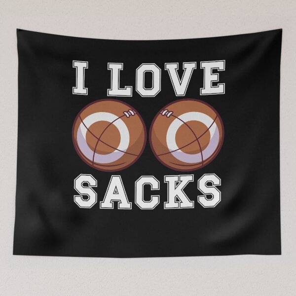 Item preview, Copy of I Love Sacks Design für Football FanCopy of black designed and sold by FalkDania.