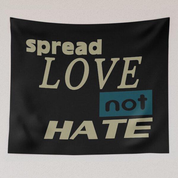 Item preview, Spread Love Not Hate  designed and sold by DialInsignia.