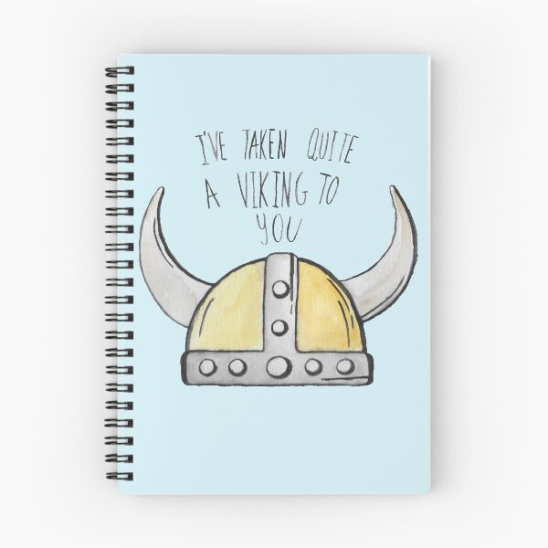 Item preview, I've Taken Quite A Viking To You designed and sold by Kirsten Soderblom.