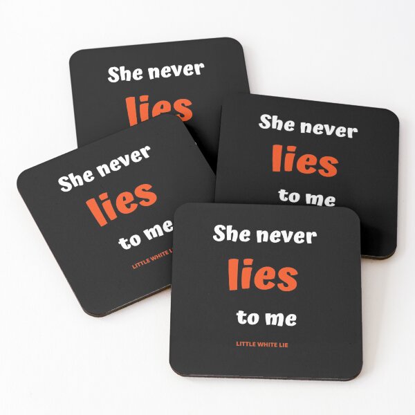 Item preview, She never lies to me designed and sold by TrulyRested.