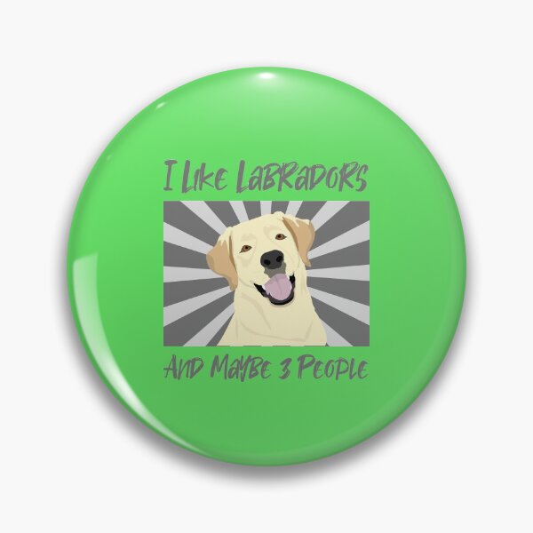 Item preview, I Like Labradors And Maybe 3 People  designed and sold by BritzShop.