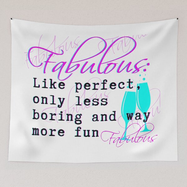 Artikelvorschau, Absolut fabelhafter Liebling! Wer will perfekt sein, wenn du absolut fabelhaft sein kannst?! entworfen und verkauft von Adorbits4ever.