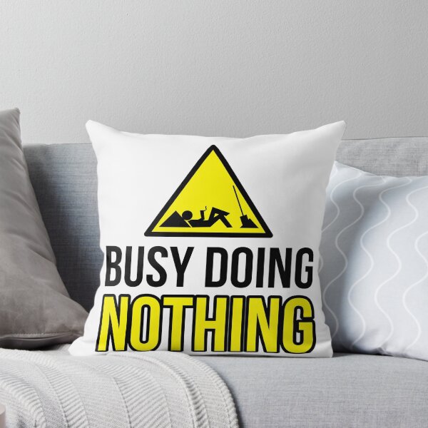 Item preview, Busy doing nothing designed and sold by s-arta.