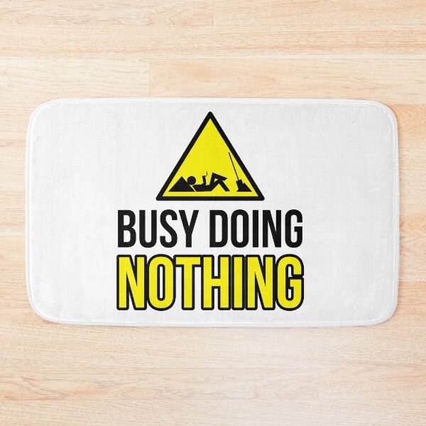 Item preview, Busy doing nothing designed and sold by s-arta.