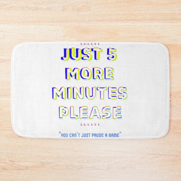 Item preview, Just 5 more minutes please designed and sold by Kaupasi.