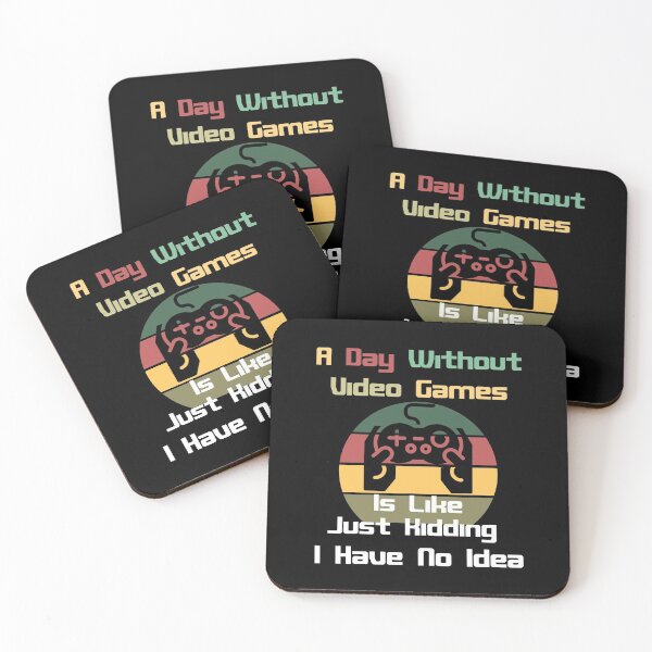 Item preview, A Day Without Video Games Is Like Just Kidding I Have No Idea designed and sold by Rami Khalifah.