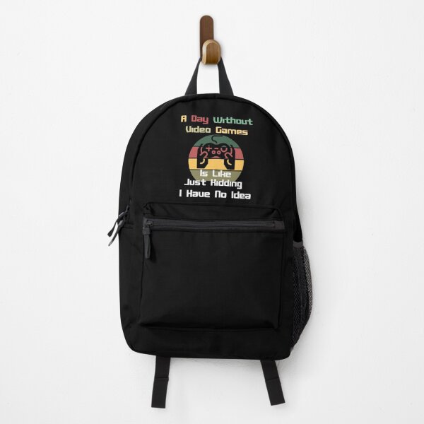 Item preview, A Day Without Video Games Is Like Just Kidding I Have No Idea designed and sold by Rami Khalifah.