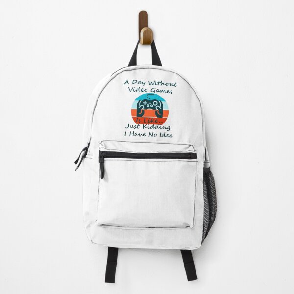 Item preview, A Day Without Video Games Is Like Just Kidding I Have No Idea designed and sold by Rami Khalifah.