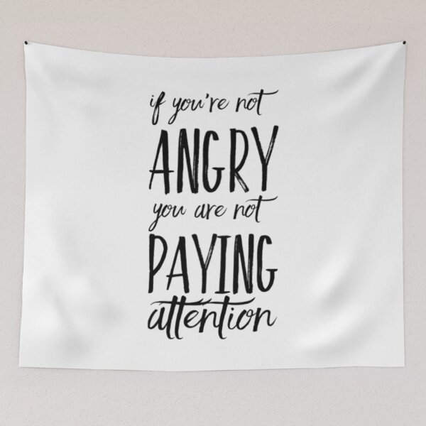 Item preview, If You Are Not Angry designed and sold by Artistive.