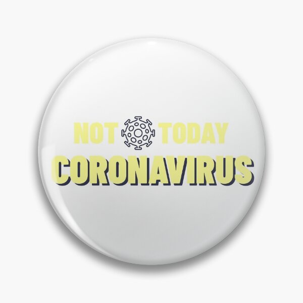 Item preview, Not Today CORONAVIRUS designed and sold by Kaupasi.
