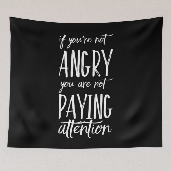 Item preview, If You Are Not Angry designed and sold by Artistive.