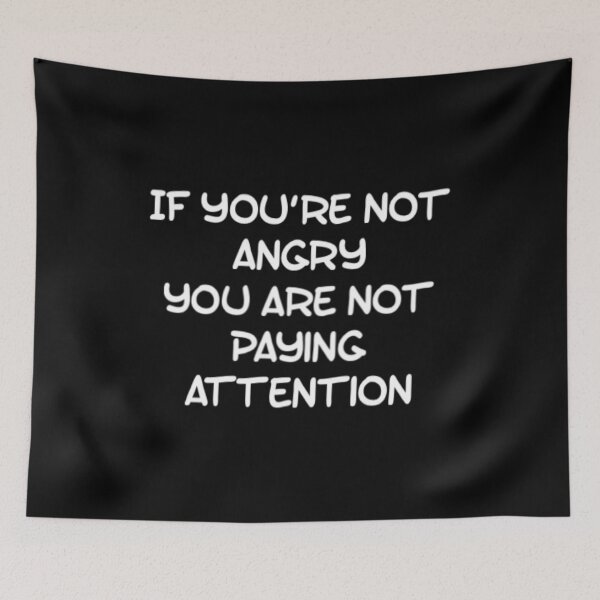Item preview, If You Are Not Angry designed and sold by Artistive.