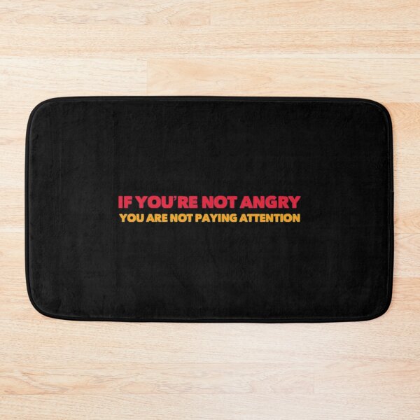 Item preview, If You Are Not Angry designed and sold by Artistive.