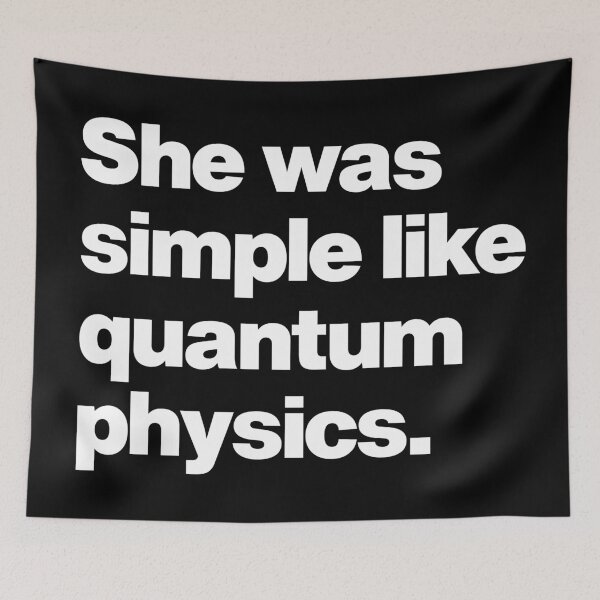 Item preview, She was simple like Quantum Physics - Funny Lover saying Lovely quote designed and sold by elhefe.