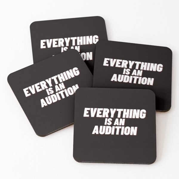 Item preview, Everything is an Audition (white block on black) designed and sold by Asymptotic.