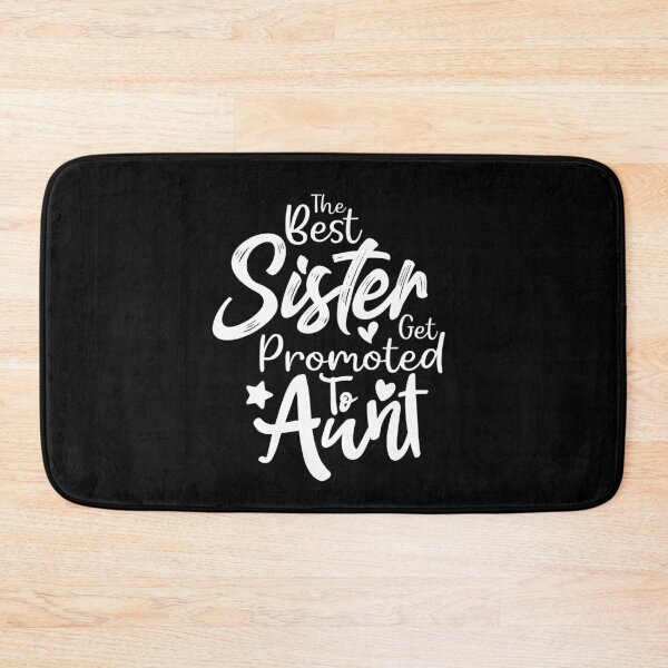 Item preview, The Best Sisters Get Promoted To Aunt Funny Sister Gifts designed and sold by dianoo.