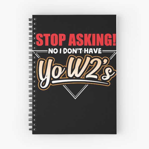 Item preview, Stop Asking no i dont have yoW2s designed and sold by Grinover.