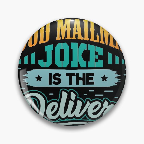 Item preview, The key to a good mailman joke is the Delivery designed and sold by Grinover.
