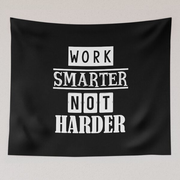 Item preview, Work smarter not harder designed and sold by Samridhi Verma.