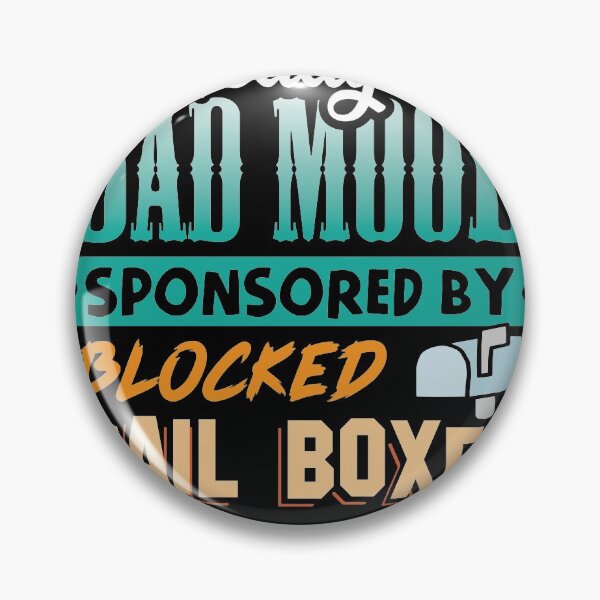 Item preview, Todays Bad Mood sponsored by Blocked Mail Boxes designed and sold by Grinover.