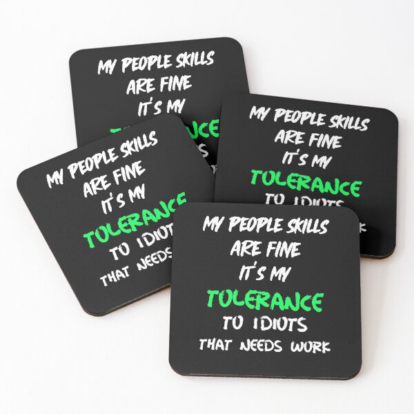Item preview, My People Skills Are Fine Its My Tolerance to Idiots That Needs Work designed and sold by DiscGolfTees.