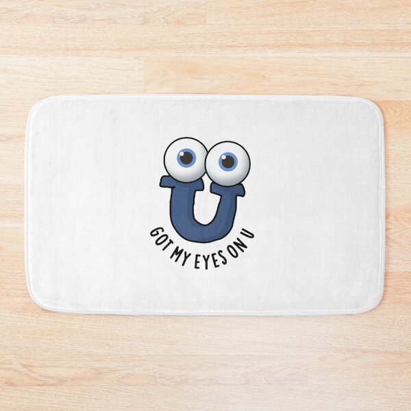 Item preview, Got My Eyes On U Funny Alphabet Puns  designed and sold by punnybone.