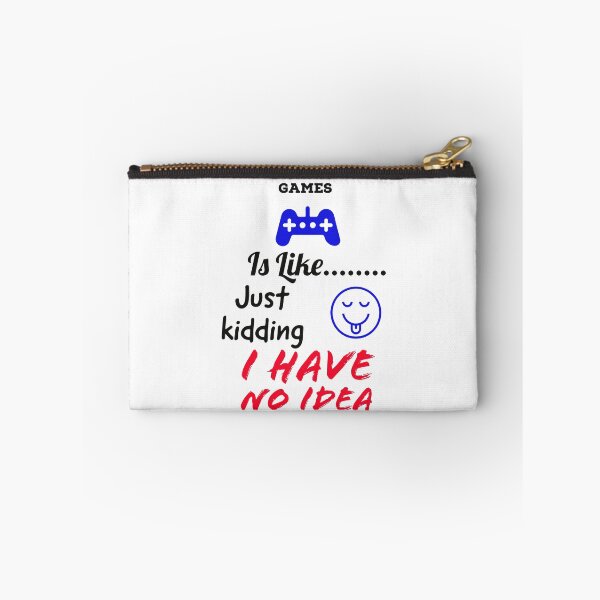 Item preview, A Day Without Video Games Is Like Just Kidding I Have No Idea designed and sold by Anish-Fashions.