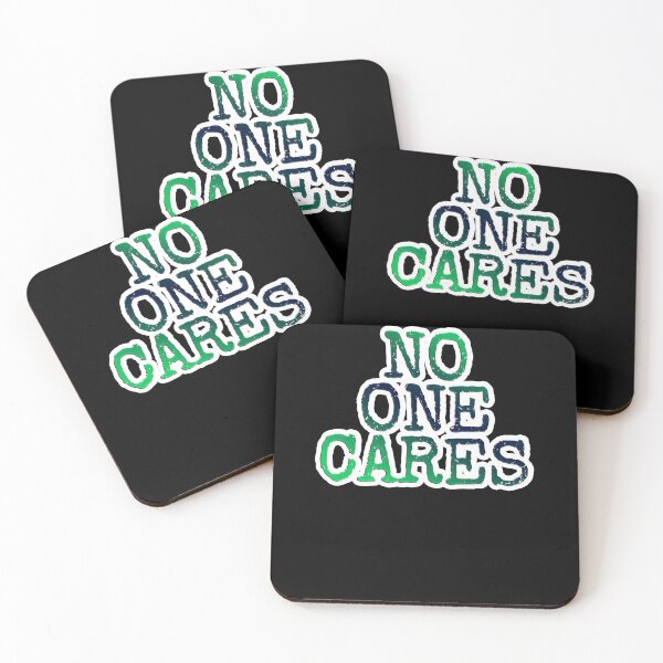 Item preview, No One Cares Birthday Gift designed and sold by GBDesigner.