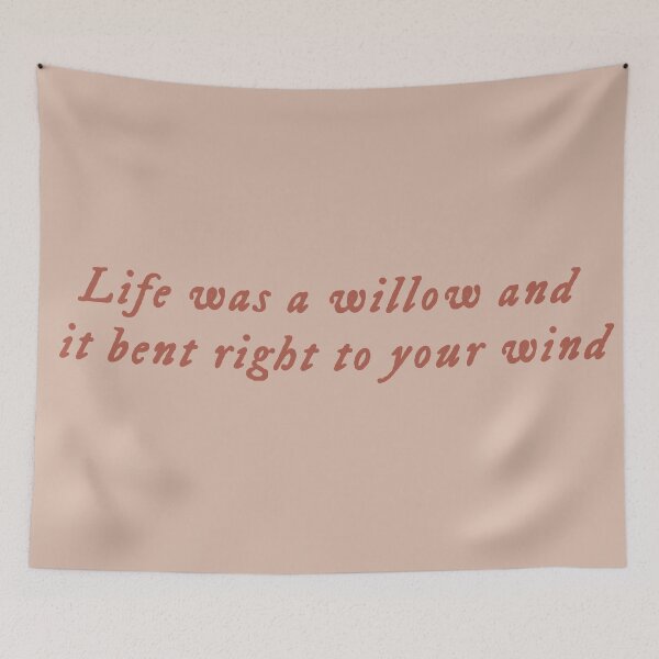 Item preview, Life was a willow and it bent right to your wind designed and sold by One Line Aesthetics ♡.