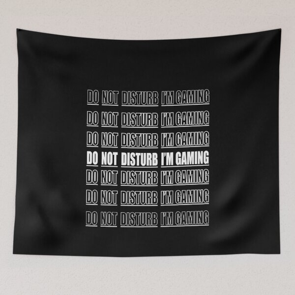 Item preview, DO NOT DISTURB I'M GAMING  designed and sold by ART-SOUF.