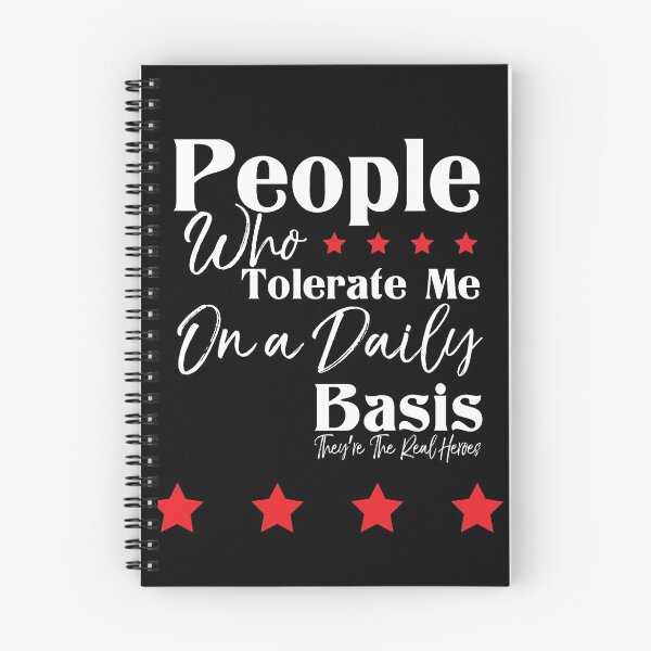 Item preview, People Who Tolerate Me On a Daily Basis They're The Real Heroes Funny Saying Joke Gift For Men Women designed and sold by metalsnak.