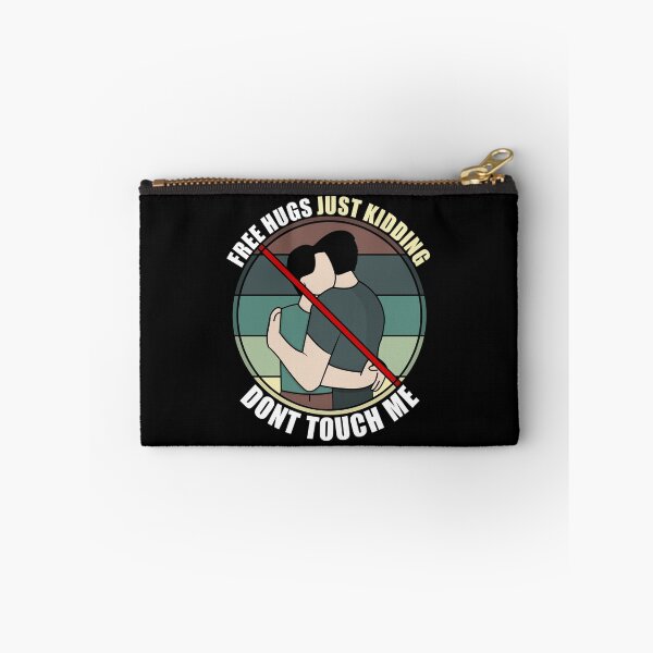 Item preview, Free Hugs Just Kidding Don't Touch Me designed and sold by Giacob.